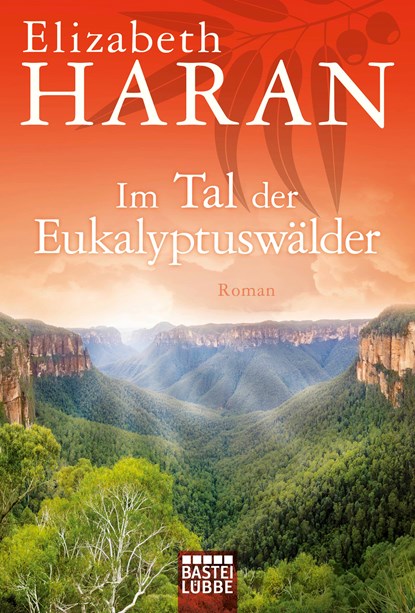 Im Tal der Eukalyptuswälder, Elizabeth Haran - Paperback - 9783404177530