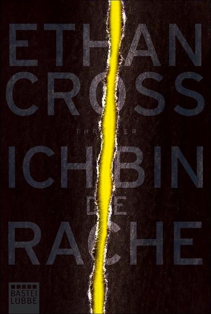 Ich bin die Rache, Ethan Cross - Paperback - 9783404177783