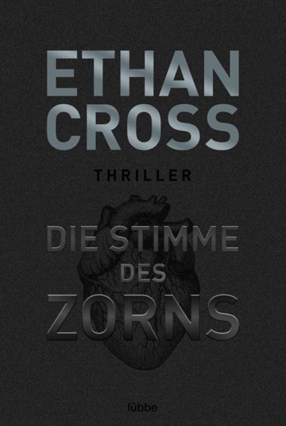 Die Stimme des Zorns, Ethan Cross - Paperback - 9783404179091