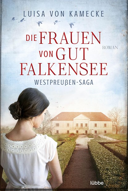 Die Frauen von Gut Falkensee, Luisa von Kamecke - Paperback - 9783404180585