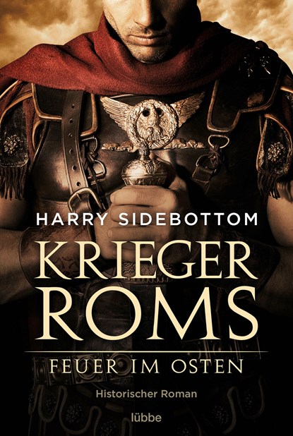 Krieger Roms - Feuer im Osten, Harry Sidebottom - Paperback - 9783404183081
