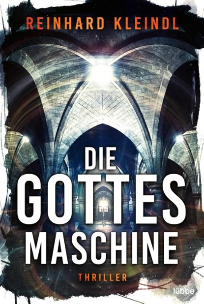 Die Gottesmaschine, Reinhard Kleindl - Paperback - 9783404184170
