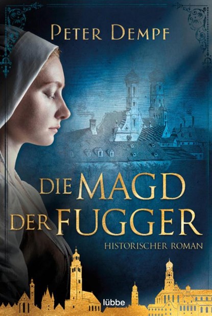 Die Magd der Fugger, Peter Dempf - Paperback - 9783404184903
