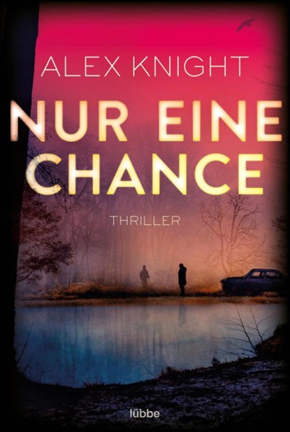 Nur eine Chance, Alex Knight - Paperback - 9783404184958