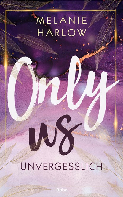 Only Us - Unvergesslich, Melanie Harlow - Paperback - 9783404185337