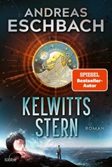 Kelwitts Stern - Andreas Eschbach - 9783404187683