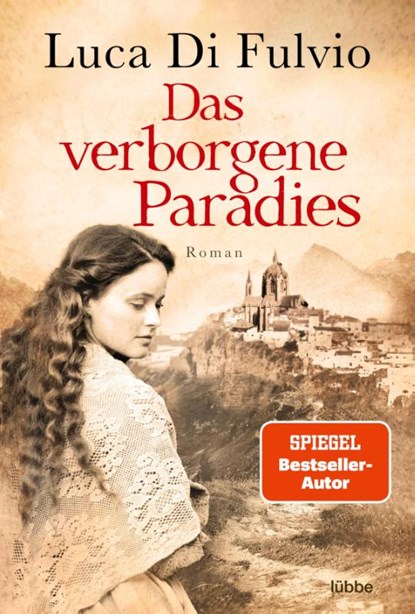 Das verborgene Paradies, Luca Di Fulvio - Paperback - 9783404187751