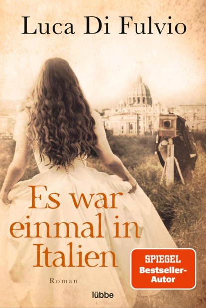 Es war einmal in Italien, Luca Di Fulvio - Paperback - 9783404187768