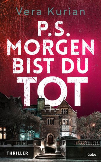 P.S. Morgen bist du tot, Vera Kurian - Paperback - 9783404187959