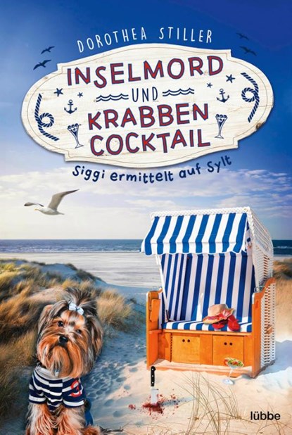 Inselmord & Krabbencocktail, Dorothea Stiller - Paperback - 9783404189052