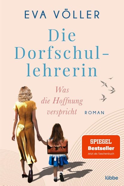 Die Dorfschullehrerin 01. Was die Hoffnung verspricht, Eva Völler - Paperback - 9783404189458