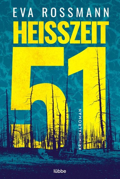 Heißzeit 51, Eva Rossmann - Paperback - 9783404189595