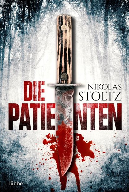 Die Patienten, Nikolas Stoltz - Paperback - 9783404189731