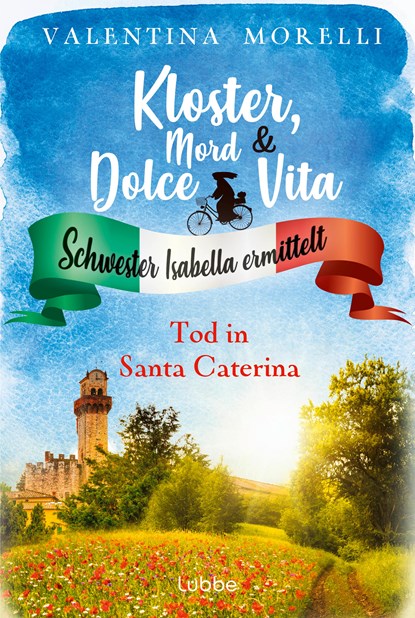 Kloster, Mord und Dolce Vita - Tod in Santa Caterina, Valentina Morelli - Paperback - 9783404192656