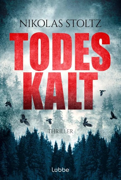 Todeskalt, Nikolas Stoltz - Paperback - 9783404193578