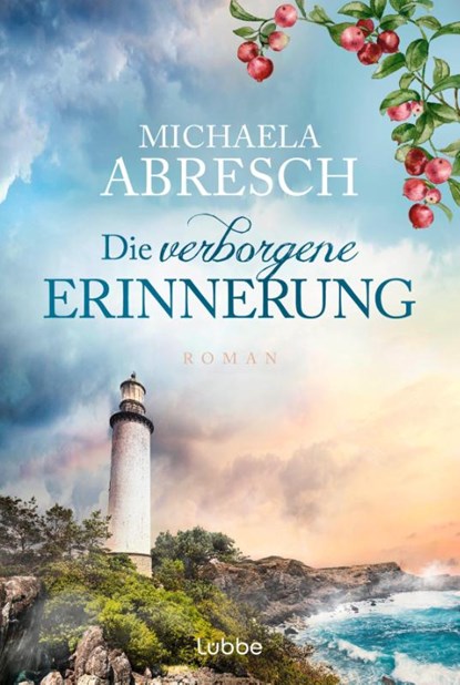 Die verborgene Erinnerung, Michaela Abresch - Paperback - 9783404193882