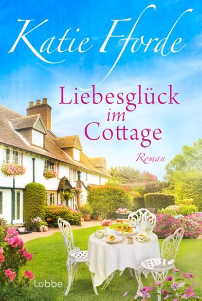 Liebesglück im Cottage, Katie Fforde - Paperback - 9783404194377