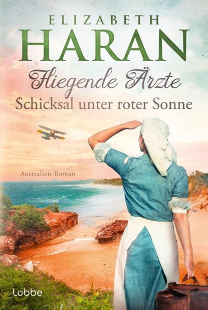Fliegende Ärzte - Schicksal unter roter Sonne, Elizabeth Haran - Paperback - 9783404194438