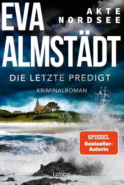 Akte Nordsee - Die letzte Predigt, Eva Almstädt - Paperback - 9783404194452