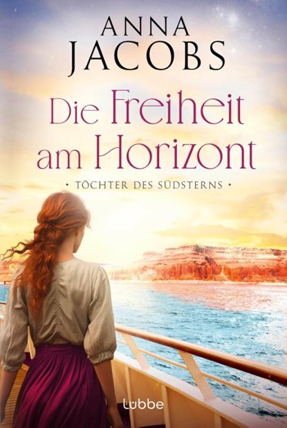 Töchter des Südsterns - Die Freiheit am Horizont, Anna Jacobs - Paperback - 9783404194797