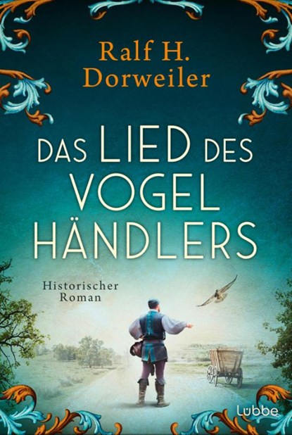 Das Lied des Vogelhändlers, Ralf H. Dorweiler - Paperback - 9783404194872