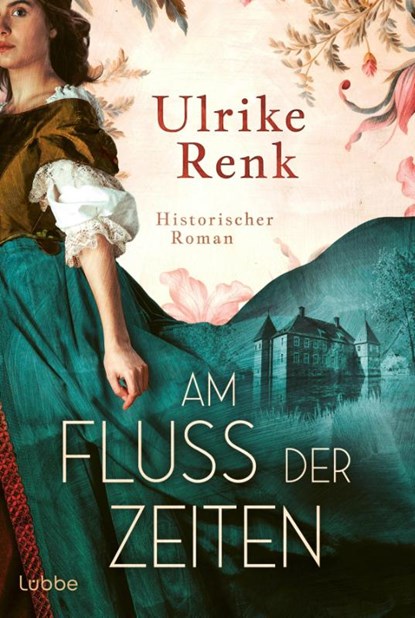 Am Fluss der Zeiten, Ulrike Renk - Paperback - 9783404194995