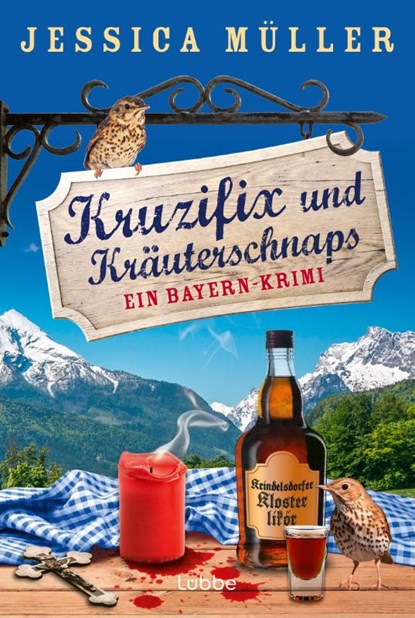 Kruzifix und Kräuterschnaps, Jessica Müller - Paperback - 9783404196265