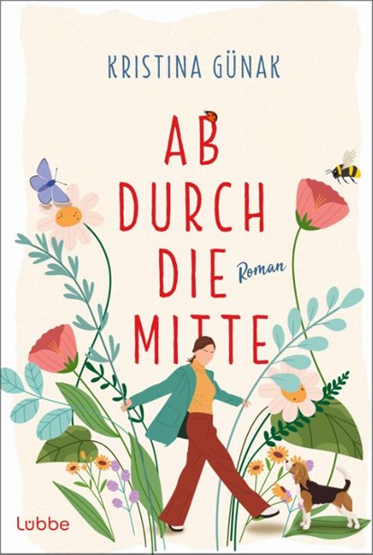 Ab durch die Mitte, Kristina Günak - Paperback - 9783404196494