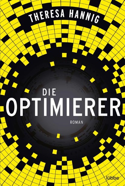 Die Optimierer, Theresa Hannig - Paperback - 9783404208876