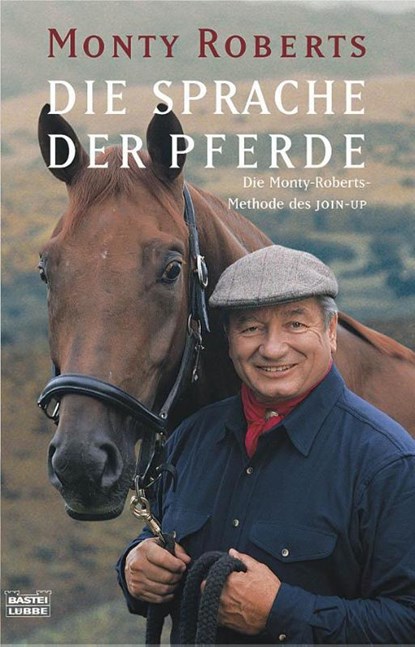 Die Sprache der Pferde, Monty Roberts - Paperback - 9783404605507