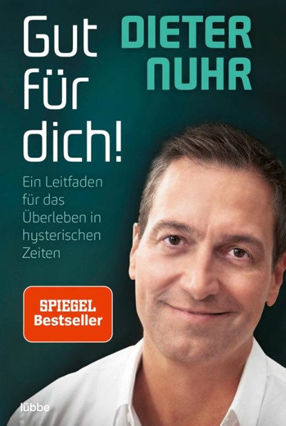 Gut für dich!, Dieter Nuhr - Paperback - 9783404617043