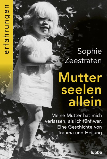 Mutterseelenallein, Sophie Zeestraten - Paperback - 9783404617272