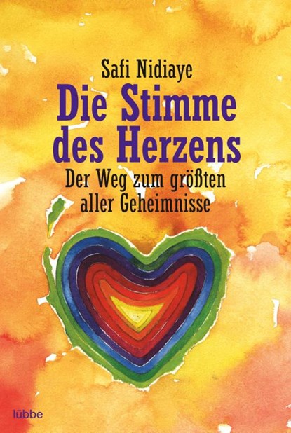 Die Stimme des Herzens, Safi Nidiaye - Paperback - 9783404701537