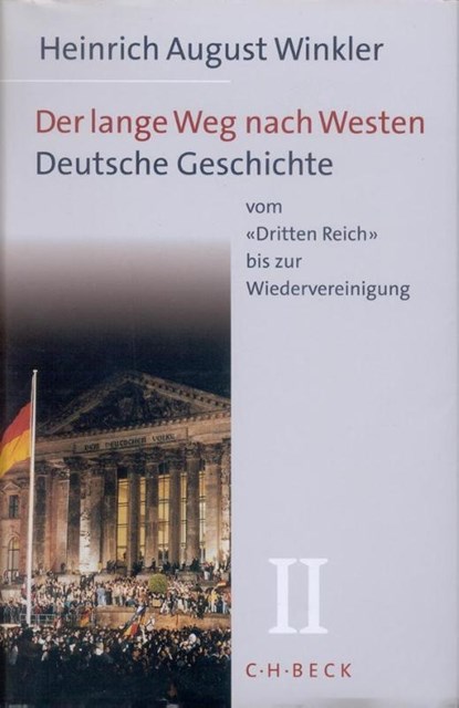 Deutsche Geschichte vom 'Dritten Reich' bis zur Wiedervereinigung, Heinrich August Winkler - Gebonden - 9783406460029