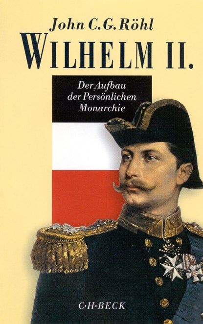 Wilhelm II., John C. G. Röhl - Gebonden - 9783406482298