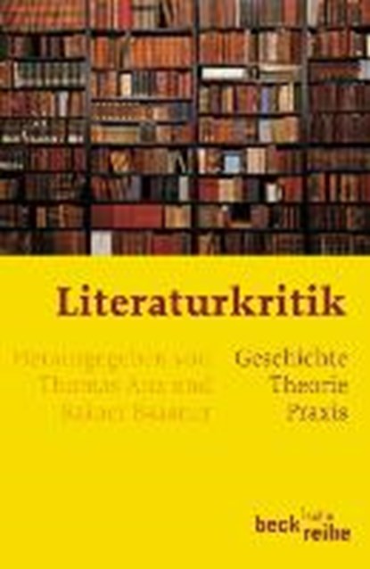 Literaturkritik, ANZ,  Thomas ; Baasner, Rainer - Paperback - 9783406510953