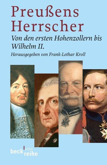 Preußens Herrscher, Frank-Lothar Kroll - Paperback - 9783406541292