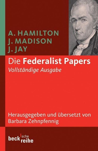 Die Federalist Papers, Alexander Hamilton ; James Madison ; John Jay - Paperback - 9783406547546
