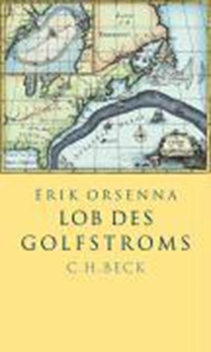 Lob des Golfstroms, ORSENNA,  Erik - Gebonden - 9783406548291
