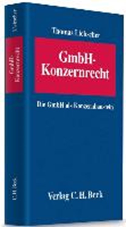 GmbH-Konzernrecht, LIEBSCHER,  Thomas - Gebonden - 9783406548390