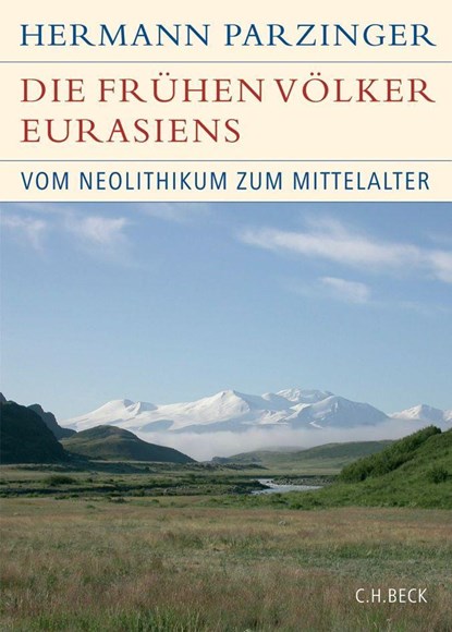 Die frühen Völker Eurasiens, Hermann Parzinger - Gebonden - 9783406549618