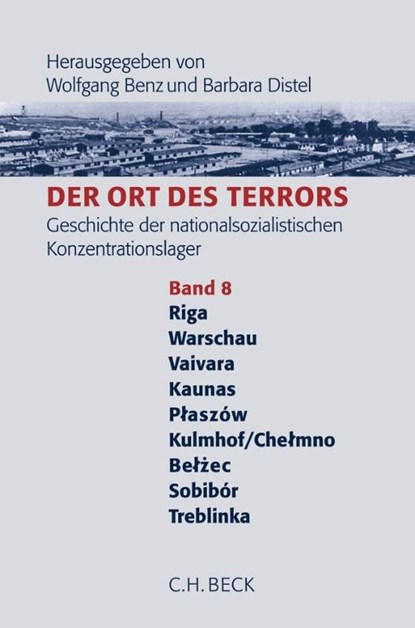 Der Ort des Terrors 8, Wolfgang Benz ; Barbara Distel - Gebonden - 9783406572371