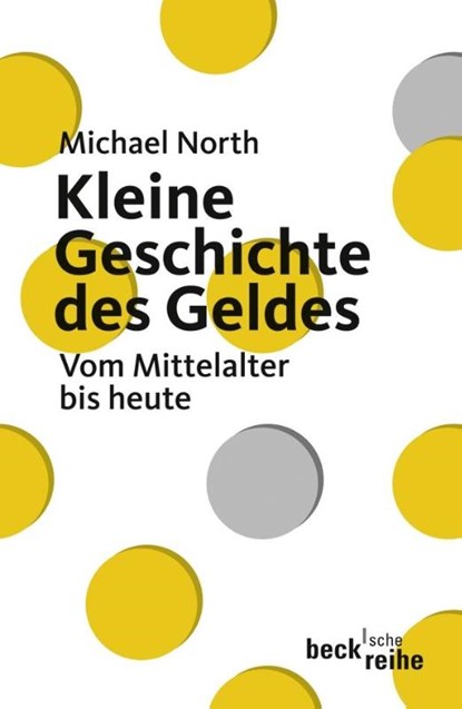 Kleine Geschichte des Geldes, Michael North - Paperback - 9783406584510