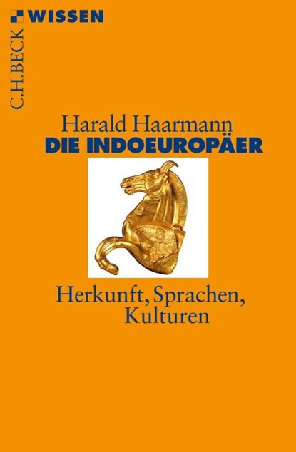 Die Indoeuropäer, Harald Haarmann - Paperback - 9783406606823