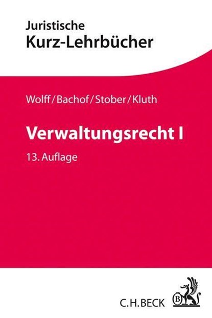 Verwaltungsrecht  Bd. 1, Hans J. Wolff ;  Otto Bachof - Paperback - 9783406609251
