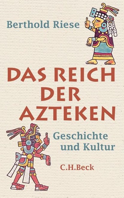 Das Reich der Azteken, Berthold Riese - Gebonden - 9783406614002
