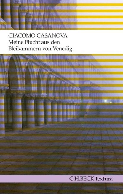 Meine Flucht aus den Bleikammern von Venedig, Giacomo Casanova - Paperback - 9783406633300