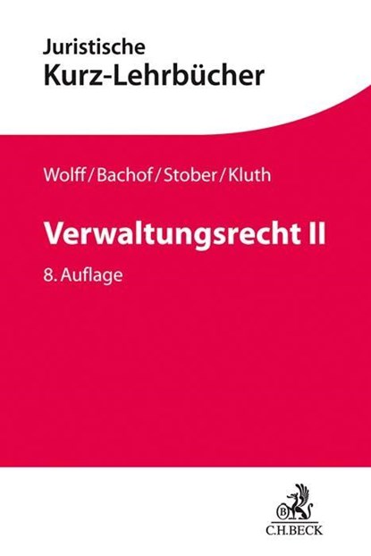 Verwaltungsrecht II, Rolf Stober ; Winfried Kluth ; Stefan Korte ; Sven Eisenmenger - Paperback - 9783406640711