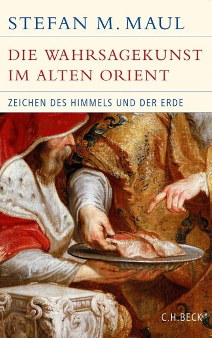 Die Wahrsagekunst im Alten Orient, Stefan M. Maul - Gebonden - 9783406645143