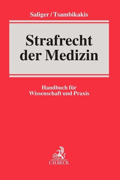 Strafrecht der Medizin, Frank Saliger ; Michael Tsambikakis - Gebonden - 9783406646720